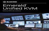 Emerald Unified KVM pages/Solution… · Proporcione acceso KVM de alta velocidad a nivel de BIOS a ... táctiles y unidades Flash. • La función de transferencia EDID admite una