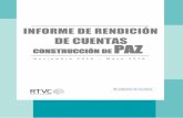 INFORME DE RENDICIÓN - Amazon S3 · 2018-07-03 · Informe de Rendición de Cuentas de la Construcción de Paz Esta es la ruta de la implementación del Acuerdo de Paz El RADIO TELEVISIÓN