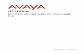 IP Office€¦ · Avaya. Renuncia relativa a los enlaces o vínculos Avaya Inc. no asume ninguna responsabilidad por el contenido o la fiabilidad de ningún sitio web vinculado y