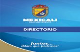DIRECTORIO AGOSTO 03...Funcionario Teléfonos MUNICIPALES H. Ayuntamiento de Mexicali AUTORIDADES GUBERNAMENTALES Cargo y Domicilio Oficial Directorio General 05/06/2017 H