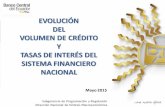EVOLUCIÓN DEL VOLUMEN DE CRÉDITO Y TASAS DE …...El 18 de junio de 2009, mediante el cambio del Instructivo de Tasas de Interés, los rangos de crédito establecidos para los segmentos