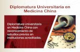 Diplomatura Universitaria en Medicina China · Diplomatura Universitaria en Medicina China RECONOCIMIENTO DE ESTUDIOS PREVIOS OBJETIVOS La Universidad Abierta Interamericana junto