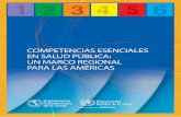COMPETENCIAS ESENCIALES PARA LAS AMÉRICAS · Taller Regional se celebró en Lima, Perú, los días 14 y 15 de junio de 2011 en la sede del Instituto Nacional de Salud y sirvió para