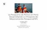 © Diego Pérez / WWF Perú La Pesquería de Perico en Perú ...awsassets.panda.org/downloads/3_perico_wwf_wendy_goyert.pdf · duración probable del proyecto Costosy oportunidades
