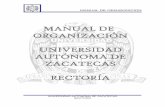medicinahumana-uaz.org...MANUAL DE ORGANIZACION UNIVERSIDAD AUTONOMA DE ZACATECAS RECTORIA Introducción El presente Manual de Organización tiene como finalidad ilustrar en forma