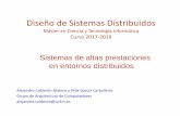 Diseño de Sistemas Distribuidos · Diseño de Sistemas Distribuidos Máster en Ciencia y Tecnología Informática Curso 2017-2018 Alejandro Calderón Mateos y Félix García Carballeira