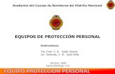 EQUIPOS DE PROTECCIÓN PERSONAL€¦ · EQUIPOS DE PROTECCION PERSONAL •El Equipo de Protección Personal (EPP) está compuesto por todo el equipamiento que permita la protección