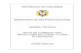 MINISTERIO DE DEFENSA NACIONAL NORMA TÉCNICA BOTA DE …€¦ · Además de las definiciones contempladas en las Normas Técnicas Colombianas NTC 2038 y NTC-ISO 20347, Para efectos