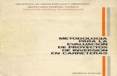 Metodologia para la evaluacion de proyectos de inversiones ...normativa.itafec.com/proyecto/ES.03.02.004.OT.pdf · objetivos parcial(3s en los estudios y caiculos que es preciso efectuar
