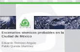 Escenarios sísmicos probables en la Ciudad de México · • Los sismos en la Faja Volcánica Transmexicana pueden representar una amenaza importante para la región más poblada