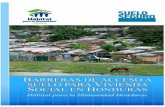 Barreras De Acceso A Suelo Honduras - Habitat para la ... · Los estudios formales hechos en torno a los problemas de suelo y vivienda social en Honduras, datan de principios de la