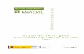 Instituto de Estudios Turísticos EGATUR Informe monográficoestadisticas.tourspain.es/es-ES/estadisticas/egatur/No_periodicas... · nuestro país en todos los segmentos de gasto