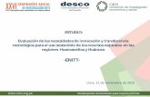 ESTUDIO: Evaluación de las necesidades de innovación y ... · de altura, en comunidades campesinas de la region Huancavelica Mejoramiento e implementación de la eclocería a nivel