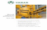 Mesa de Serie MD - URBAR · Mesa de separación densimétrica Serie MD • Para separación de partículas por densidad. • Conjunto compuesto por: una mesa vibrante, dos ventiladores