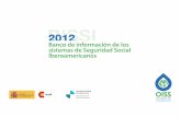 2012 - OISS · có en 1996, como fruto del Acuerdo adoptado en Madrid, en 1992, por los Ministros y máximos responsables de la Seguridad Social de la Comunidad Iberoamericana de