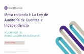 Presentación de PowerPoint · 2017-09-22 · Mesa redonda I: La Ley de Auditoría de Cuentas e Independencia IV JORNADA DE INVESTIGACIÓN EN AUDITORÍA ... Trabajos de auditoría