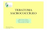 TERATOMA SACROCOCCÍGEO.Biblio [Sólo lectura] · Springer Surgery Atlas Serie. (P. Puri. M. Höllwarh) Rafael Ayuso Velasco. Cirugía Pediátrica.CHUB Badajoz 2009 Clínica prenatal