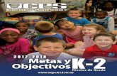 2017-2018 Objectivos Metas y K - 2 · PDF file ñeros en los años posteriores. Sabiendo que la lectura es esencial para el éxito de los estudiantes, las Escuelas Públicas del Condado