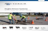 Engine Driven Systems - Vanair€¦ · Engine Driven Systems Ideal for: general contractors, roadside repair, service vehicles and lube/fuel trailers Unit Dimensions (In.): 51L x