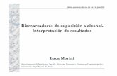 Biomarcadores de exposición a alcohol. Interpretación de … · 2011-06-08 · Biomarcadores de exposición a alcohol. Interpretación de resultados Luca Morini Dipartimento di