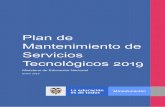 Plan de Mantenimiento de Servicios Tecnológicos 2019 · 2019-02-01 · De acuerdo con las actividades a realizar dentro del plan de mantenimiento preventivos del MEN, el alcance