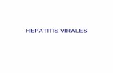 HEPATITIS VIRALES · 2019-04-22 · Inespecífico: Hepatograma ... antiHBs INTERPRETACION NEG NEG NEG NEG Susceptible a la infección POS POS POS NEG Infección aguda NEG POS POS