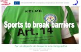 Por un deporte sin barreras a la inmigración...Por un deporte sin barreras a la inmigración CSO-LA/2017/388-169: un proyecto co- financiado por la Comisión Europea 1 Javier Lamoneda.