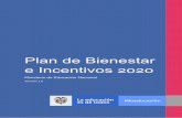 Plan de Bienestar e Incentivos 2020 · 2020-01-31 · El Plan de Bienestar e Incentivos se formula desde la perspectiva integral del ser humano y se enfoca en el desarrollo de todas