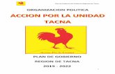 Plan de Gobierno del Gobierno Regional de Tacna · Plan de Gobierno del Gobierno Regional de Tacna 2 PRESENTACIÓN ... provincia de Jorge Basadre alcanzó el 5.7% siendo el porcentaje