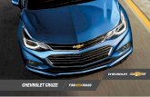 CHEVROLET CRUZE...Chevrolet está comprometido con sus clientes para el desarrollo de vehículos más inteligentes, seguros y eﬁcientes. El totalmente nuevo Chevrolet Cruze es el