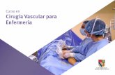 Curso en Cirugía Vascular para Enfermería · la formación de profesionales de la salud preparados para responder a las necesidades de nuestro país, ofrece este Curso en Cirugía
