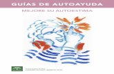 MEJORE SU AUTOESTIMA - Junta de Andalucía · 2019-01-24 · Mejore su autoestima 5 entendiendo la baja autoestima: • Puede comprender su baja autoestima, teniendo en cuenta su