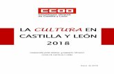 LA CULTURA EN - CCOO de Castilla y León-Inicio...LA CULTURA EN CASTILLA Y LEÓN 2018 Pág 3 1. INTRODUCCIÓN Entre los fines recogidos en los Estatutos de la Fundación Jesús Pereda