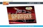 LIBRO + CD - Play-Music...Primeros grooves de batería CONTENIDO Si empieza a tocar la batería nuestro libro está hecho para usted. Su meta es hacerle tocar sus primeros grooves