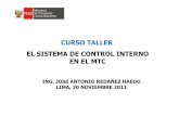 Sistema de Control Interno [Modo de compatibilidad]transparencia.mtc.gob.pe/idm_docs/Oper_Personal/2996.pdf · Comunicaciones –MTC de acuerdo a lo estipulado en el Articulo 6°de