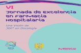 Jornada de Excelencia en Farmacia Hospitalaria...Española de Farmacia Hospitalaria (SEFH) impartió una ponencia sobre el presente y el futuro de la farmacia oncológica. Como preámbulo,
