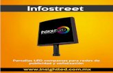 para el control de redes de pantallas. Las pantallas InfoStreet son un soporte ideal para la difusión de contenidos publicitarios, alertas, información del tráfico, señalización