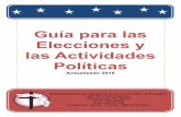 Guía para las Elecciones y las Actividades Políticas...este año, enfocar su atención en la posición de los candidatos, y alentarlos a ejercer su derecho a votar. Preguntas y respuestas