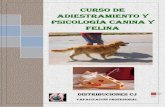 CURSO DE ADIESTRAMIENTO Y PSICOLOGÍA CANINA Y FELINAdistribucionescj.net/pdf/catalogo-de-adiestramiento-y-psicologia-canina-y-felina...CURSO DE ADIESTRAMIENTO Y PSICOLOGÍA CANINA