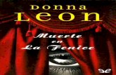 Libro proporcionado por el equipodescargar.lelibros.online/Donna Leon/Muerte en La...sospechosas. Su cadáver es hallado en un camerino del teatro veneciano La Fenice durante el entreacto