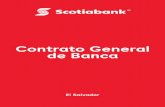 Contrato General de Banca · a todos los Productos y Servicios bancarios descritos en este Contrato y prestados por Scotiabank El Salvador, S.A. Las cláusulas contenidas en este