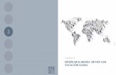 ESPAÑA EN EL MUNDO: UN PAÍS CON VOCACIÓN GLOBAL · estando condicionada por su singular posición geoestratégica, crucial para la definición de prioridades y la planificación