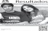 PRIMER PROCESO DE SELECCIîN DE 2016 · 2020-02-29 · 3 Primer proceso de selección de 2016 8 de abril de 2016 Resultados La Universidad Autónoma Metropolitana recibe alumnos de