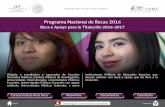 Programa Nacional de Becas 2016 - Universidad Autónoma de ... · Programa Nacional de Becas 2016 Beca o Apoyo para la Titulación 2016-2017 Subsecretaría de Educación Superior
