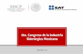 5to. Congreso de la Industria Siderúrgica Mexicana · del 15% de arancel por un periodo de 6 meses a 97 fracciones, aplicables a países con los que México no tiene acuerdos comerciales,