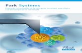 Park Systems · 2016-09-09 · Los productos de Park Systems son utilizados por algunos de los más notables investigadores y corporaciones en todo el mundo. Nos esforzamos por satisfacer
