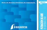 Guía de Buenas Prácticas de Ingeniería BPI 04 · 2018-07-03 · BPI04 Filtración de aire en sistemas CVAR 3 Los documentos Buenas Prácticas de Ingeniería ACAIRE responden a