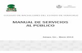 Manual de Servicios al Público MARZO 2014 - XXV Colegio de Bachilleres del Estado de ... · 2019-09-03 · El Manual de Servicios al Público del Colegio de Bachilleres del Estado