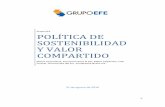 POLÍTICA DE SOSTENIBILIDAD Y VALOR COMPARTIDO · 0 31 de agosto de 2016 Grupo EFE POLÍTICA DE SOSTENIBILIDAD Y VALOR COMPARTIDO Matriz Corporativa, Ferrocarril Arica la Paz, Metro