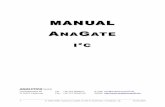MANUAL - AnaGate1 x plug-in power supply unit (compatible with country of delivery) 1 x CD incl. manual and DLL 1 x 2 m Cat. 5 LAN cable 2.2 Layout 2.2.1 AnaGate I2C - front view The